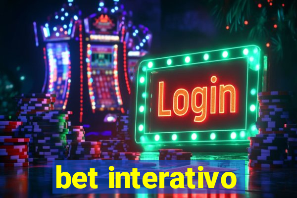 bet interativo