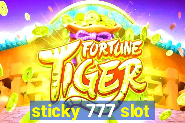 sticky 777 slot