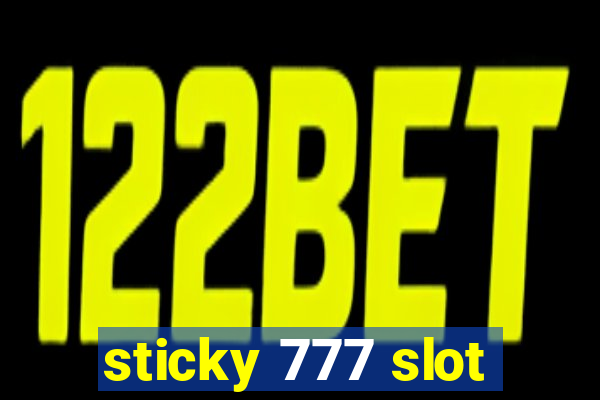 sticky 777 slot