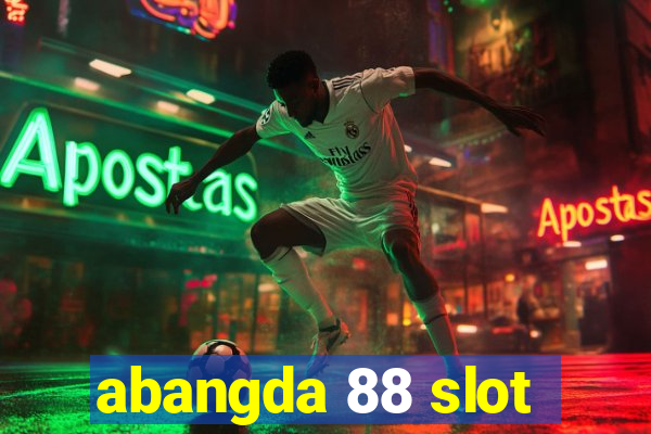 abangda 88 slot