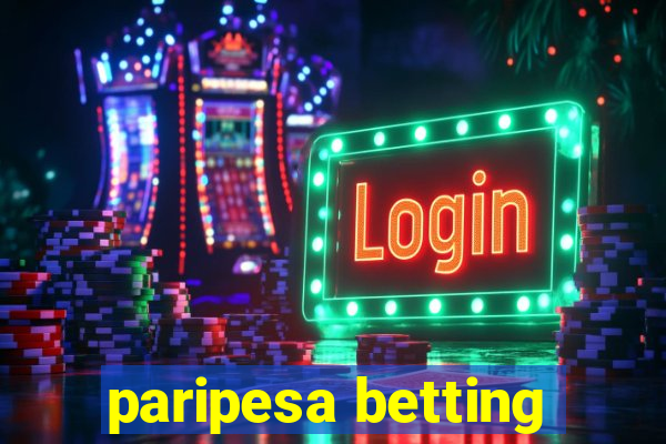 paripesa betting