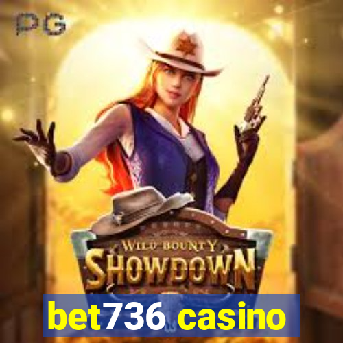 bet736 casino