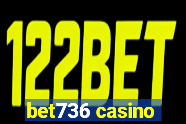 bet736 casino