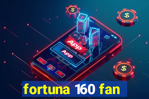 fortuna 160 fan