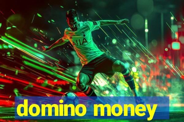 domino money