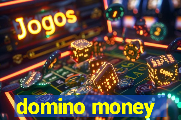 domino money