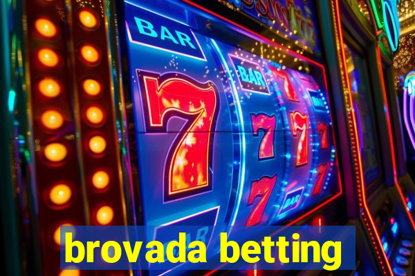 brovada betting