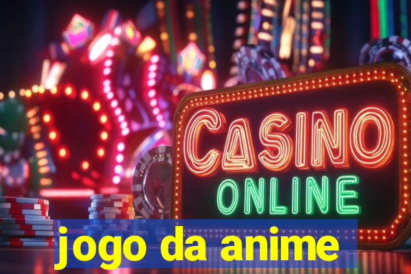 jogo da anime