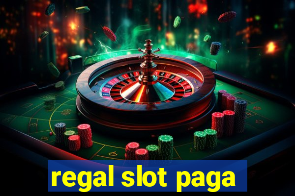 regal slot paga