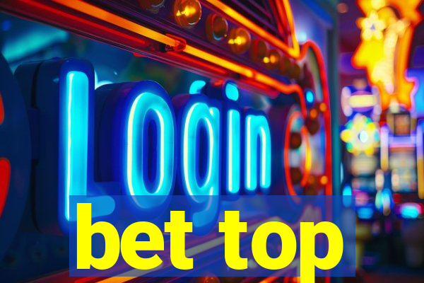 bet top