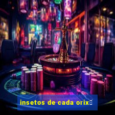 insetos de cada orix谩