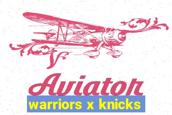 warriors x knicks