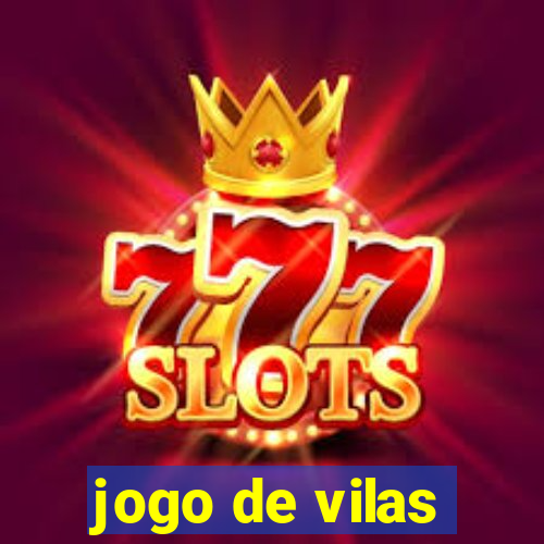 jogo de vilas