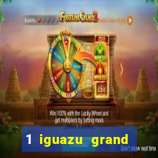 1 iguazu grand resort spa & casino