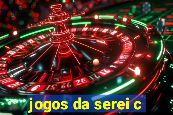 jogos da serei c