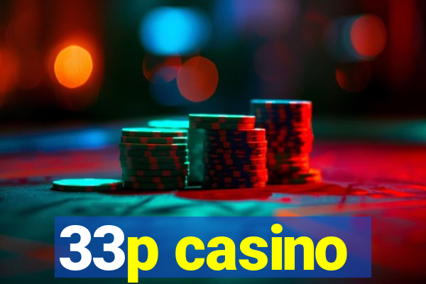 33p casino