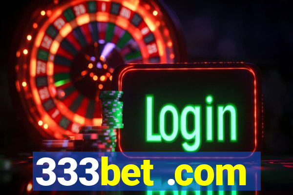 333bet .com