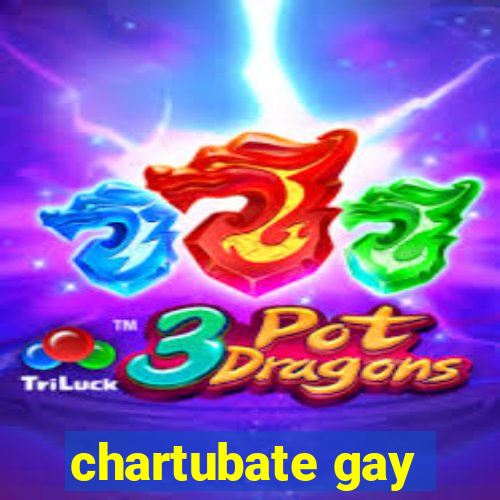 chartubate gay