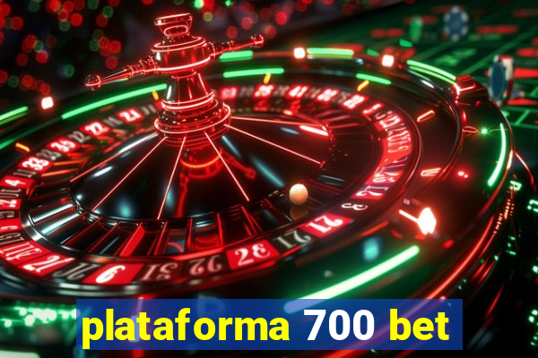 plataforma 700 bet