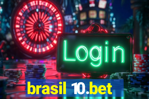 brasil 10.bet