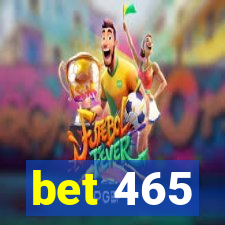 bet 465