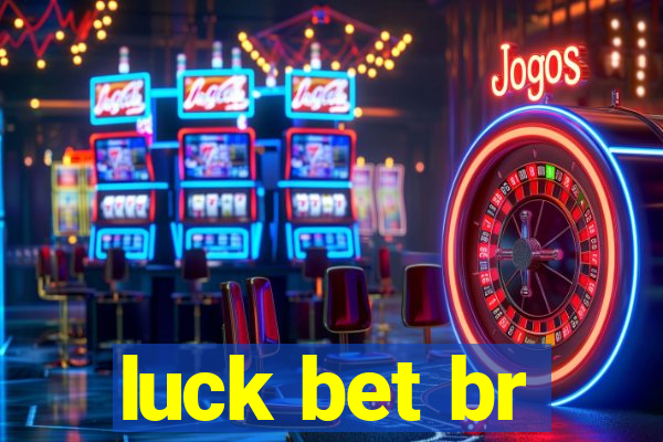 luck bet br