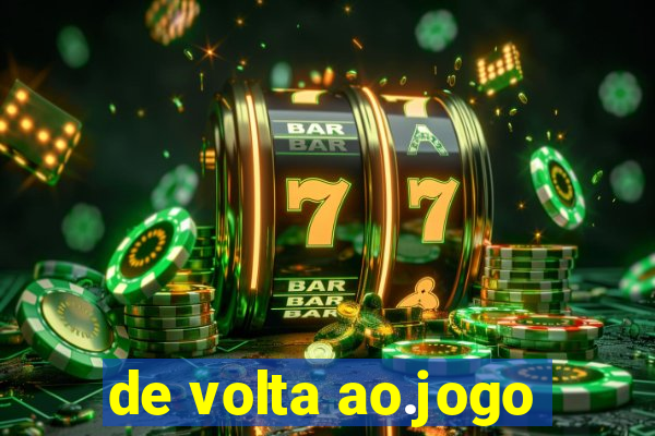 de volta ao.jogo