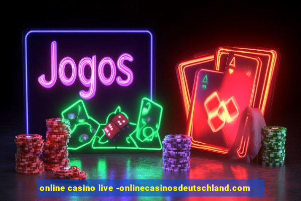 online casino live -onlinecasinosdeutschland.com