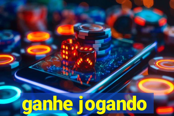 ganhe jogando