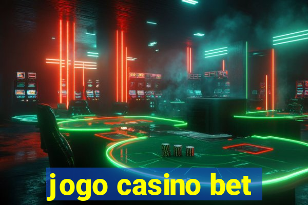 jogo casino bet