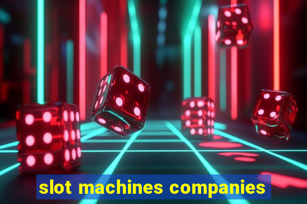 slot machines companies