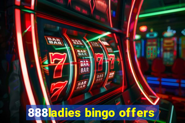 888ladies bingo offers