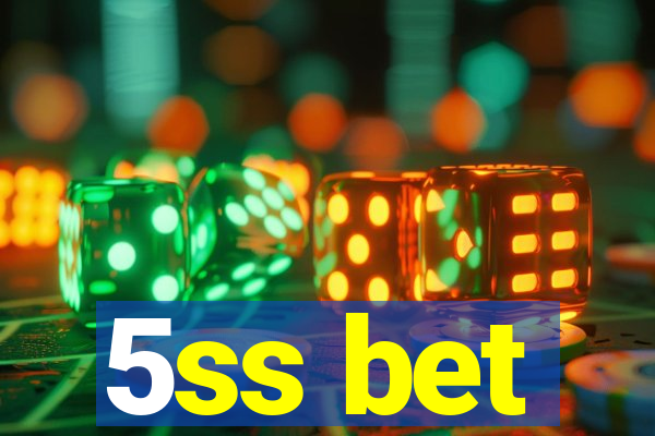 5ss bet