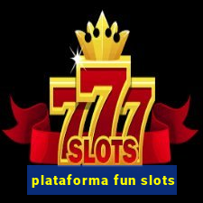 plataforma fun slots