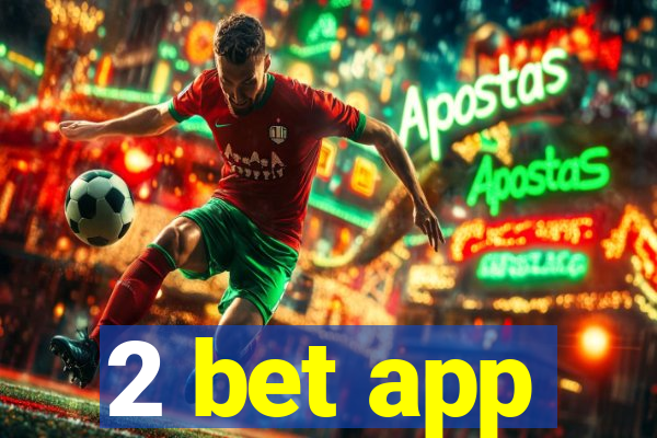 2 bet app