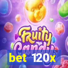 bet 120x