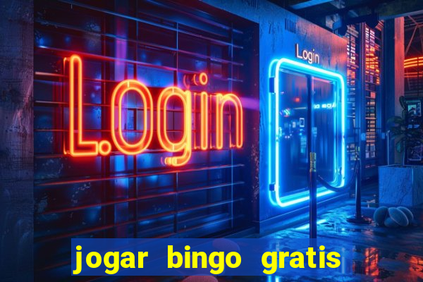 jogar bingo gratis no lotoplay