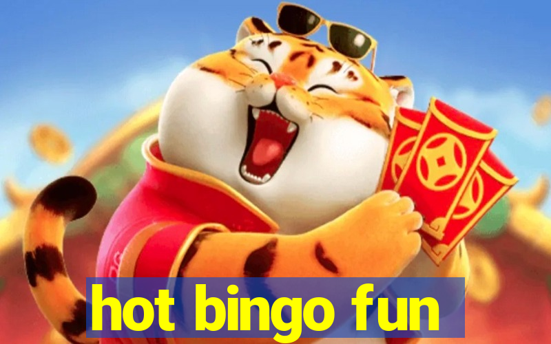 hot bingo fun