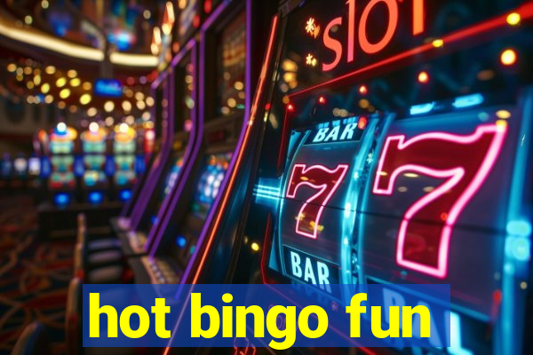 hot bingo fun