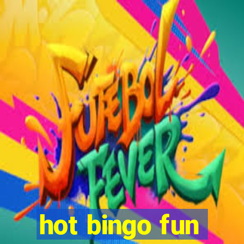 hot bingo fun