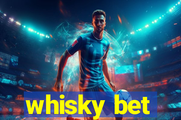 whisky bet