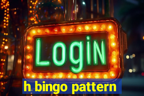 h bingo pattern