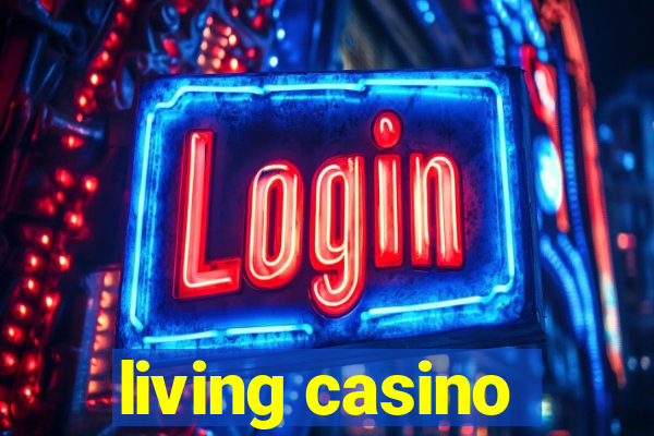 living casino