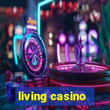 living casino