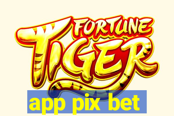 app pix bet