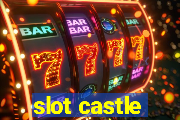 slot castle