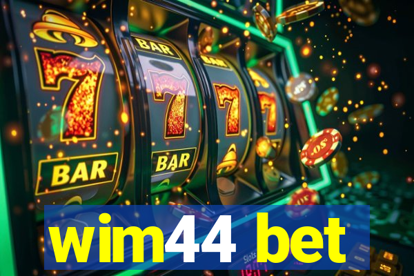 wim44 bet