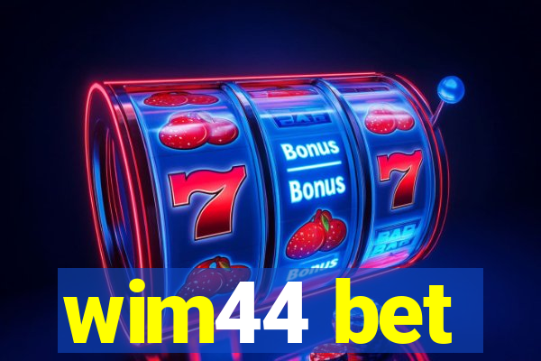 wim44 bet