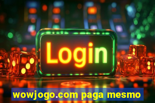 wowjogo.com paga mesmo