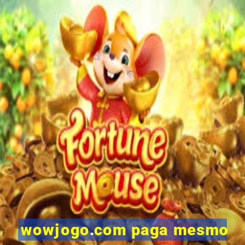 wowjogo.com paga mesmo